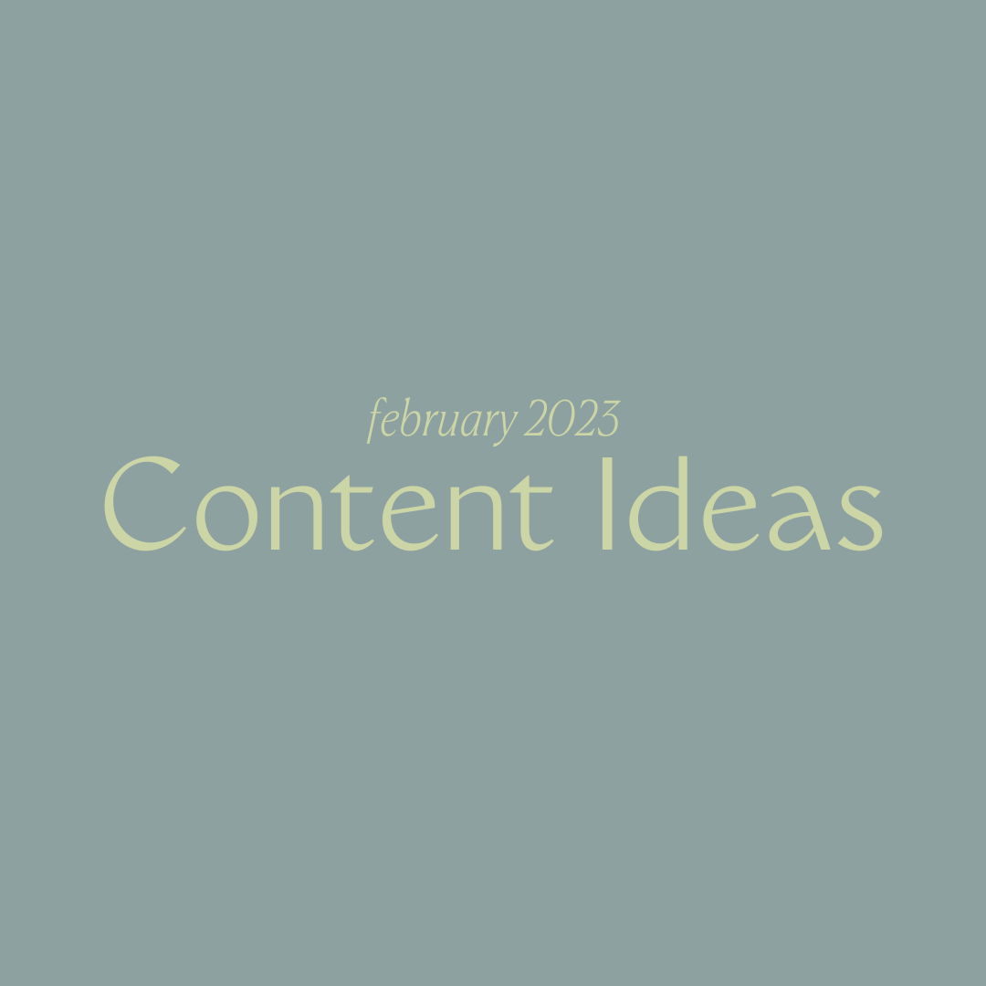 February 2023 Content Ideas written in a light green font on a light blue-green background
