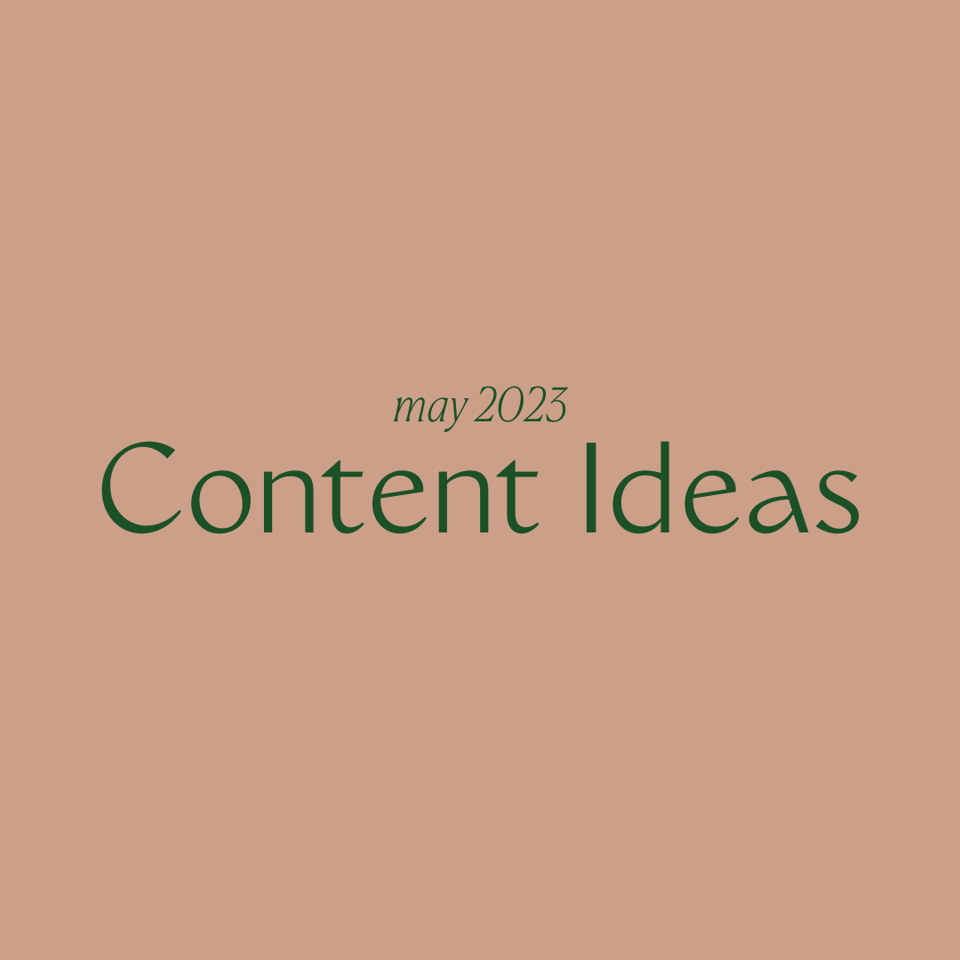May 2023 Content Ideas