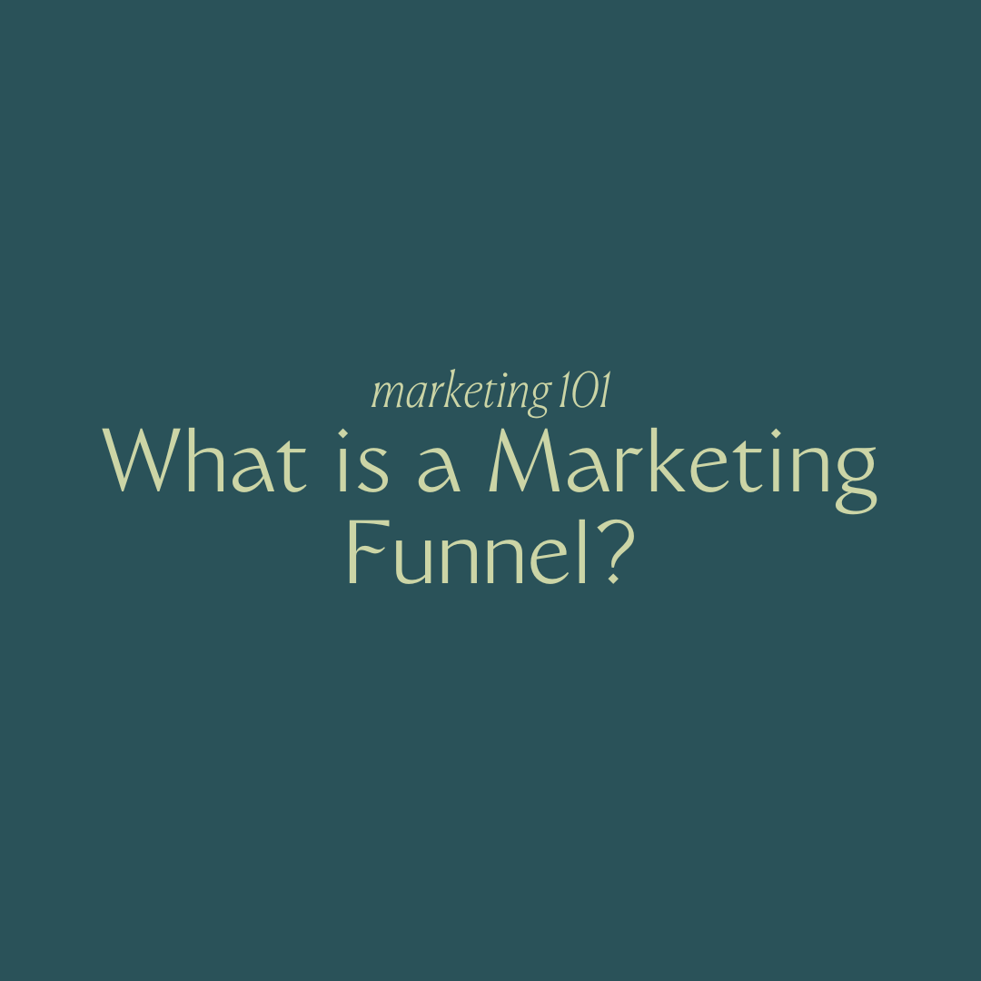 Marketing 101: What is a Marketing Funnel?