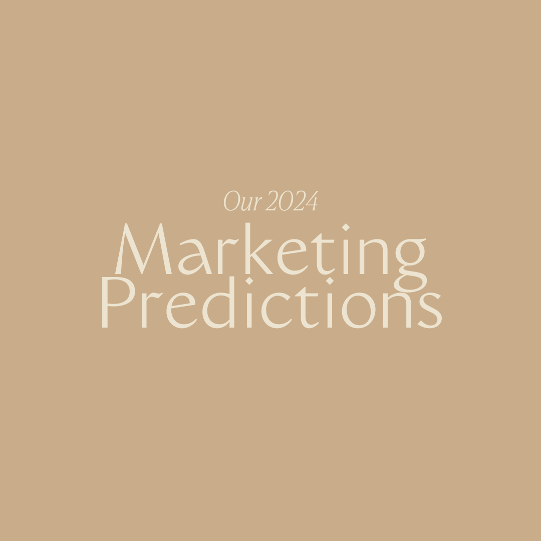 Our 2024 Marketing Predictions | Magnolia Creative Co | Digital Marketing Agency | Phoenix, Arizona